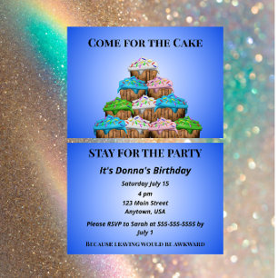 Invitation Venez pour le gâteau, restez parce que partir est 