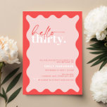 Invitation Vibrant Bonjour Trente Fête du 30e anniversaire<br><div class="desc">Cette vibrante invitation à la fête du 30e anniversaire est parfaite pour une fête d'anniversaire moderne. Le design simple présente un texte de script de bonjour contemporain en couleur blanche sur un arrière - plan de pêche dynamique avec bordure ondulée. Personnalisable dans n'importe quelle couleur. Gardez le design minimal et...</div>