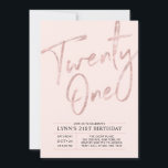 Invitation Vingt et un | Rose Gold Pink 21e fête d'anniversai<br><div class="desc">Célébrez votre journée spéciale avec cette simple et élégante invitation à la fête du 21e anniversaire. Ce design est doté d'un script de brosse en or rose chic "Twenty One" avec une disposition propre. D'autres designs sont disponibles dans ma boutique BaraBomDesign.</div>