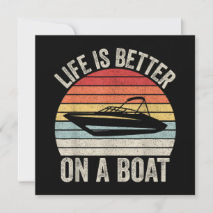Invitation Vintage Life is Better On A Boat Captain Boat P