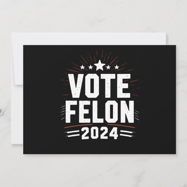 Invitation Vote Felon Trump Élections 2024 amusantes Vote (Devant)