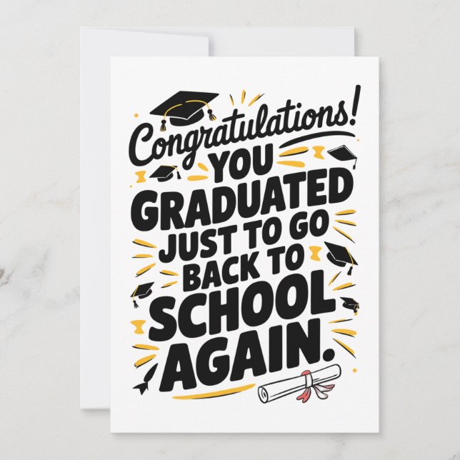 Invitation Vous êtes diplômé juste pour retourner à l'école à (Devant)