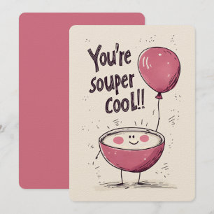 Invitation Vous êtes Souper Cool : un bol de sourires et de p