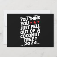 Vous pensez que vous venez de tomber d'un cocotier