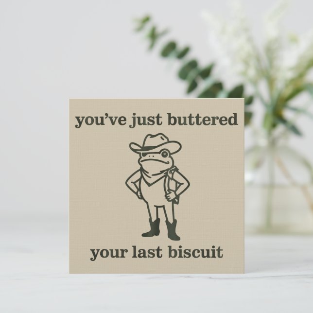Invitation Vous venez de Beurrer Votre Dernier Biscuit Cowboy (Debout devant)