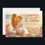 Invitation Warmest wishes Photo Card<br><div class="desc">Holiday photo card with Warmest Wishes Greeting. Perfect for the beach or summer photo.</div>