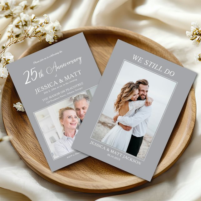 Invitation We Still Do 25th Wedding Anniversary Celebration (Créateur téléchargé)
