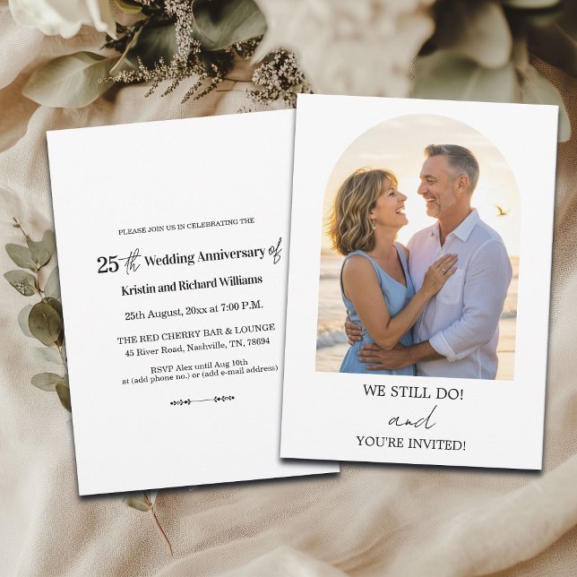 Invitation We Still Do 25th Wedding Anniversary Photo (Créateur téléchargé)