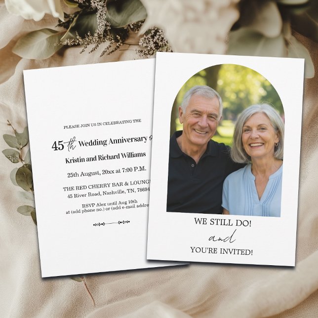 Invitation We Still Do 45th Wedding Anniversary Photo (Créateur téléchargé)