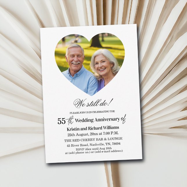 Invitation We Still Do 55th Wedding Anniversary Photo (Créateur téléchargé)
