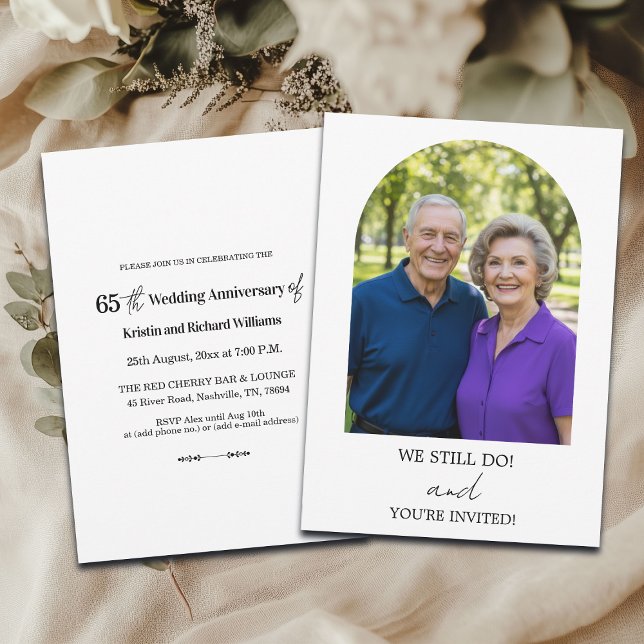 Invitation We Still Do 65th Wedding Anniversary Photo (Créateur téléchargé)