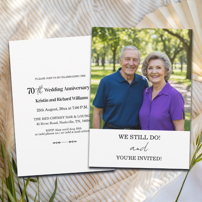 Invitation We Still Do 70th Wedding Anniversary Photo (Créateur téléchargé)