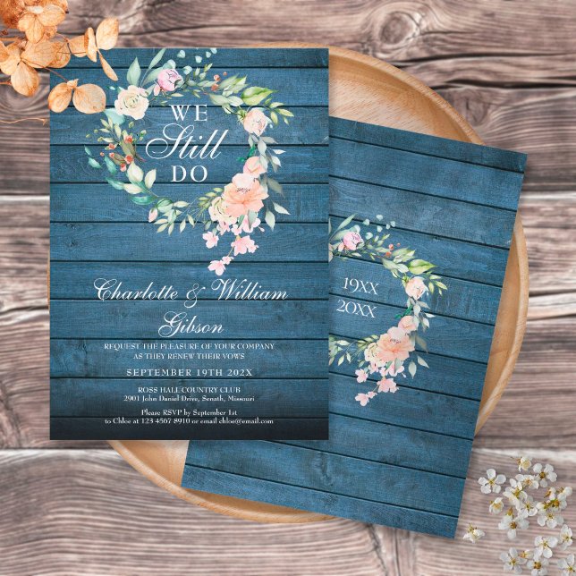 Invitation We Still Do Vow Renewal Floral Blue Rustic Wood (Créateur téléchargé)