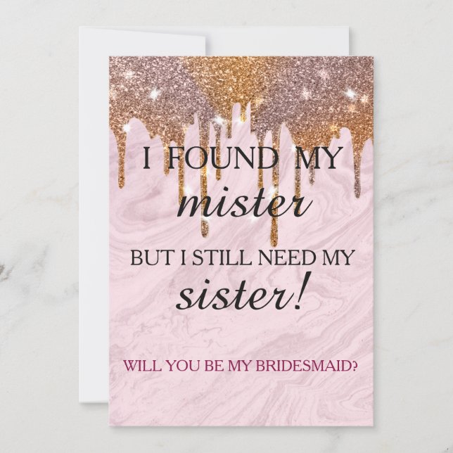 Invitation Will you be my bridesmaid? Rose Gold Dripping Invi (Devant)