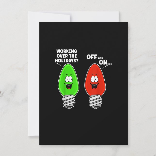 Invitation Working Over The Holidays Off And On Funny Christm (Devant)