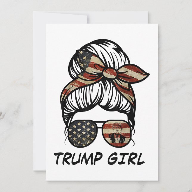 Invitation Yes I'm A Trump Girl Get Over It - Trump 2024 Elec (Devant)