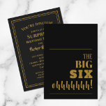 Invitations de la grande 60 Black Gold Birthday Pa<br><div class="desc">Jeter un jalon 60e anniversaire fête? N'oubliez pas d'envoyer une invitation qui fera le bonheur des invités pour votre fête. "The BIG SIX ohhhhh!" - changez à tout âge - sur le devant et vos détails de fête sur le dos en lettres chic. Idéal pour n'importe quel âge, une surprise...</div>