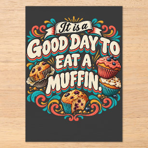 Invitations En Acrylique C'est une bonne journée pour manger un muffin