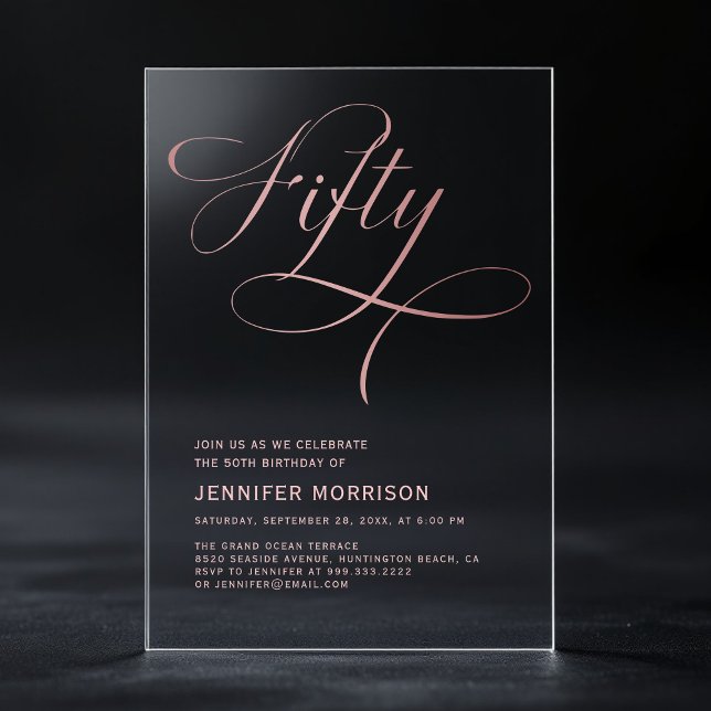 Invitations En Acrylique Cinquante Rose Gold Script Noir 50e Anniversaire (Créateur téléchargé)