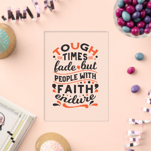 Invitations En Acrylique Citations pour les moments difficiles mais la foi 