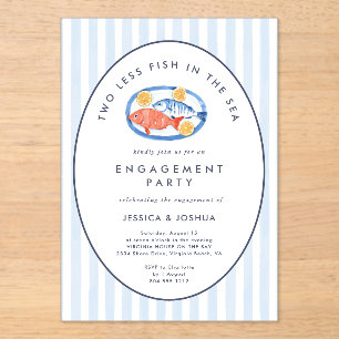 Invitations En Acrylique Fête de fiançailles Two Less Fish in The Sea