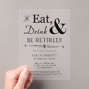 Invitations En Acrylique Fête de retraite Eat Drink & Retire