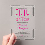 Invitations En Acrylique Fifty and Fabulous Hot Pink Art Deco 50th Birthday<br><div class="desc">Fifty and Fabulous Hot Pink Art Deco 50th Birthday Clear Acrylic Invitation that you can personalize and send out for your fiftieth birthday party celebration. This invitation features art deco corners,  and her name and "Fifty and Fabulous" are set using trending bold font typography.</div>