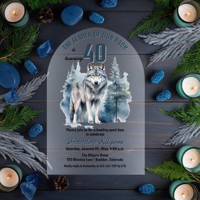 Invitations En Acrylique Le chef de notre pack Wolf 40e fête d'anniversaire ("The Leader of Our Pack is Turning 40" 40th Birthday Arched Acrylic Invitation)