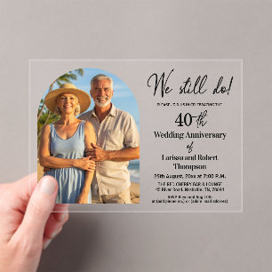 Invitations En Acrylique Nous faisons toujours 40e anniversaire de mariage 