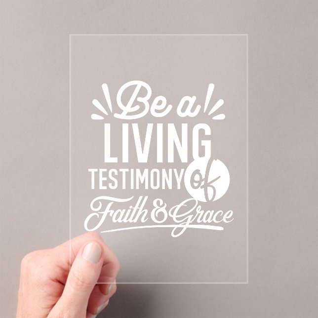 Invitations En Acrylique Spiritual Living Testimony Faith and Grace Quote (In situ (ordinateur de poche))