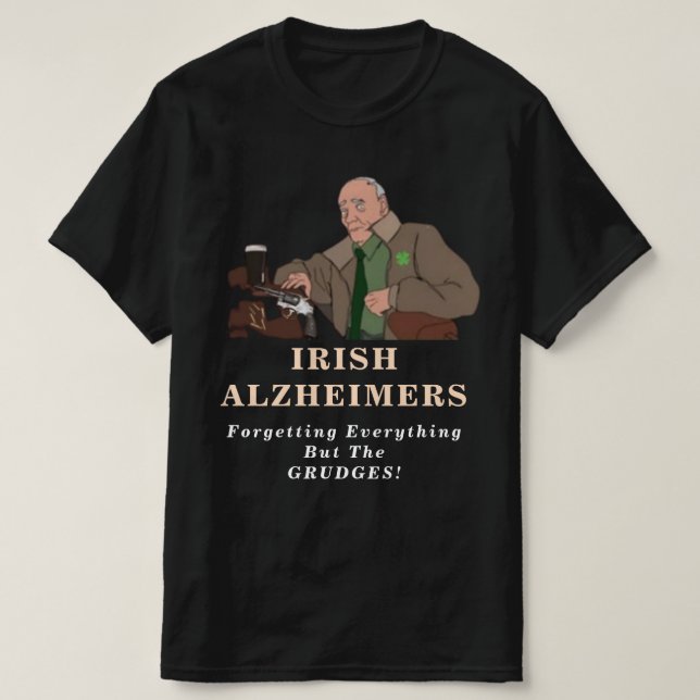 Irish Alzheimer Joke Irish St. Paddy's T-Shirt (Design devant)