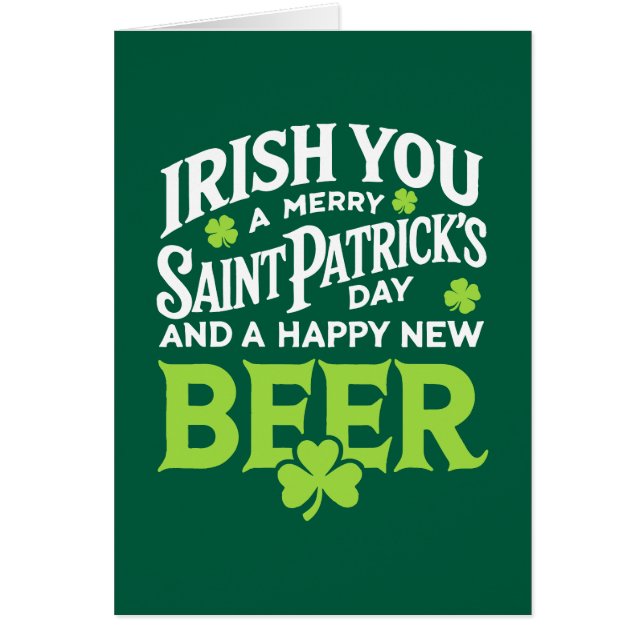 Irish You Merry Saint Patrick's Day Happy New Beer (Devant)