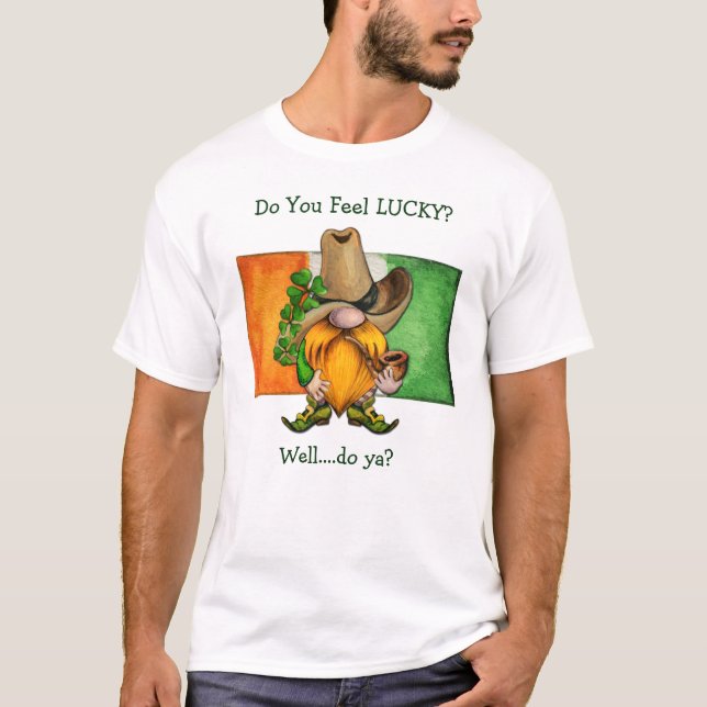 Irlandais Cowboy Gnome Do You Feed Lucky T-Shirt (Devant)