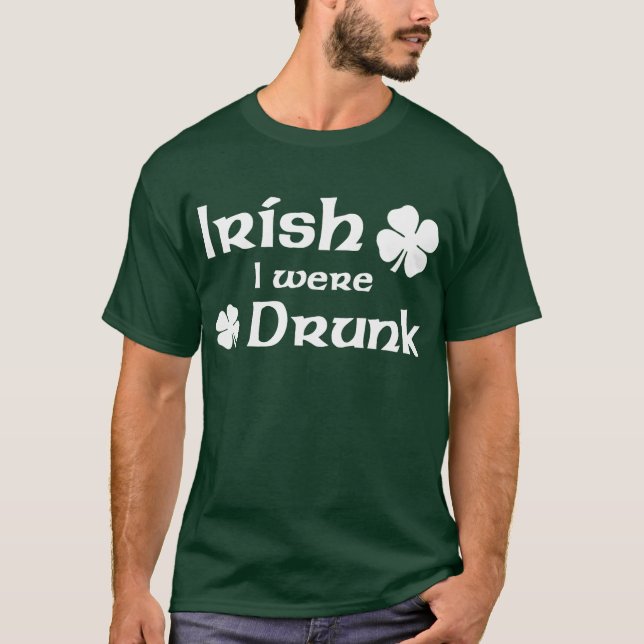 Irlandais j'étais T-shirt ivre (Devant)
