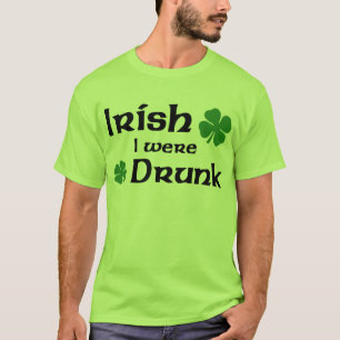 Irlandais j'étais T-shirt ivre