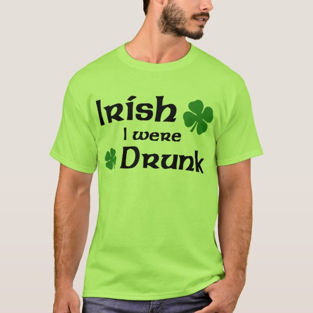 Irlandais j'étais T-shirt ivre (Devant)