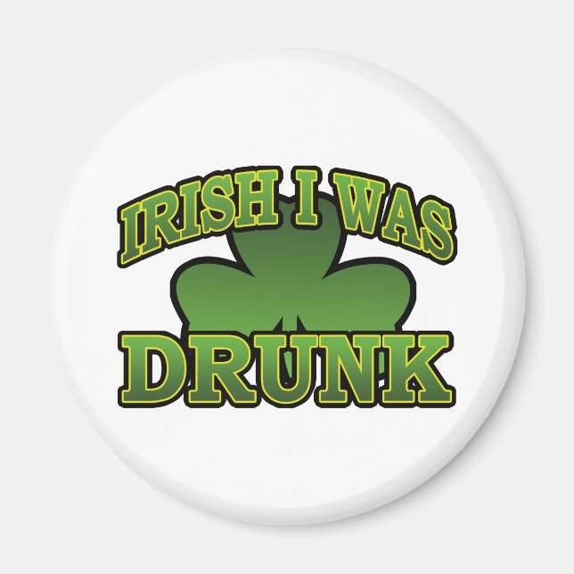Irlandais J'Étais Un Aimant Drunk (Devant)