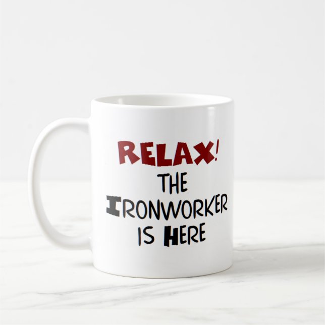 Ironworker est ici tasse de café (Gauche)