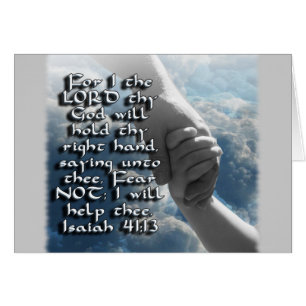ISAIAH 41:13 CRAINTE NON - JE TIENDRAI VOTRE MAIN