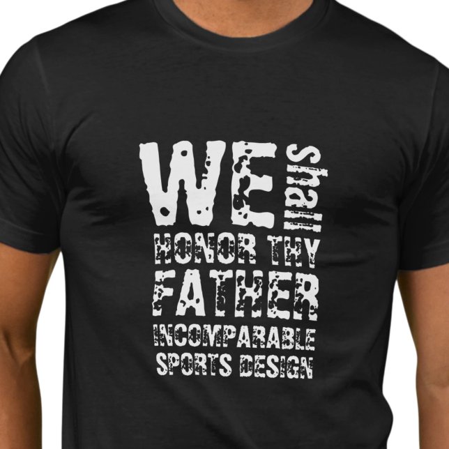 ISD Unisexe Honore ton Père T-Shirt (Créateur téléchargé)