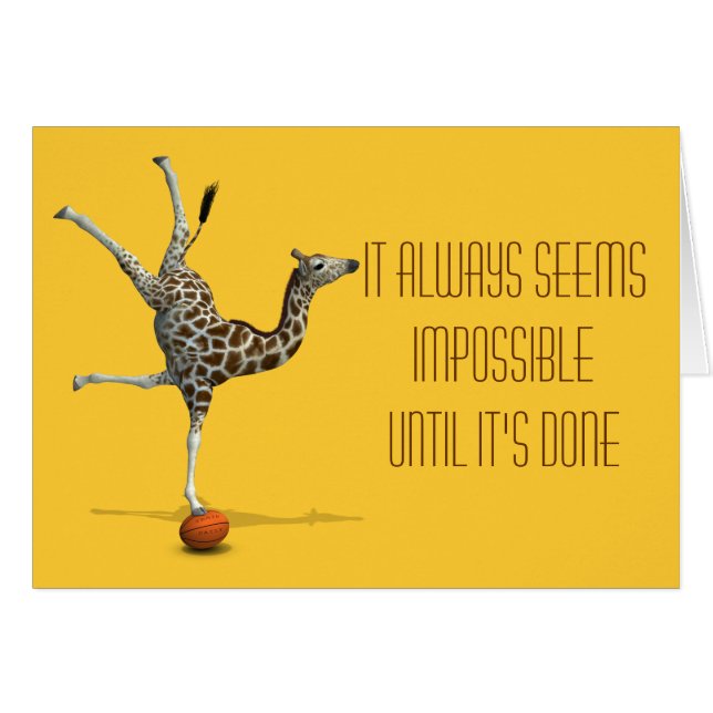 It Always Seems Impossible Until It's Done (Devant horizontal)
