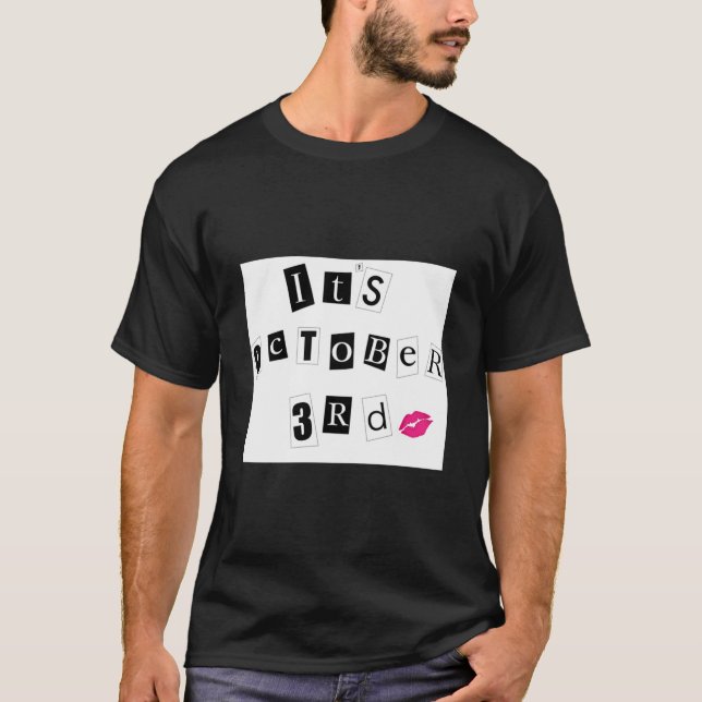 It&x27 ; s 3 octobre. T-shirt classique (Devant)