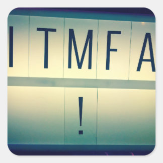 ITMFA (Empêchez les...) autocollants