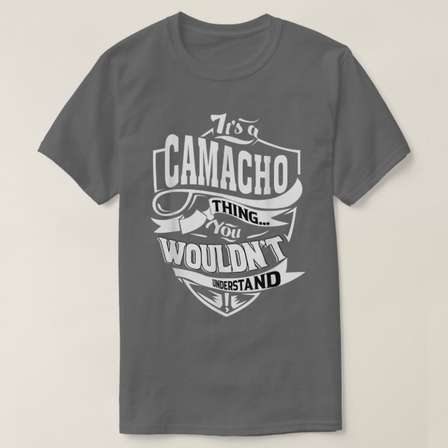 It's a CAMACHO Thing Gifts T-Shirt (Design devant)