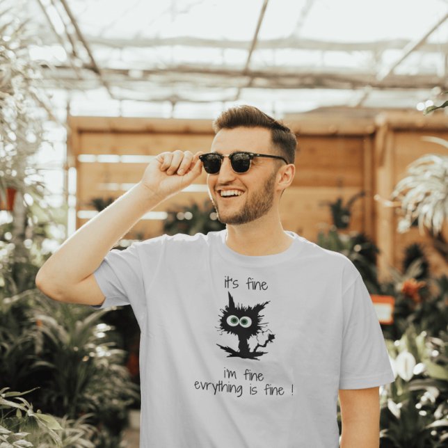 It's Fine I'm Fine Everything's Fine T-Shirt (Créateur téléchargé)