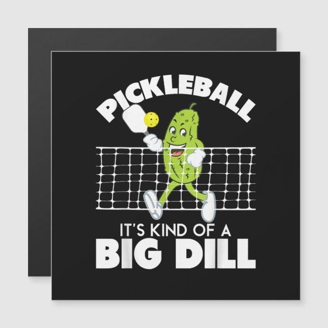 It's Kind of A Big Dill - Funny Pickleball Paddle (Devant / Derrière)