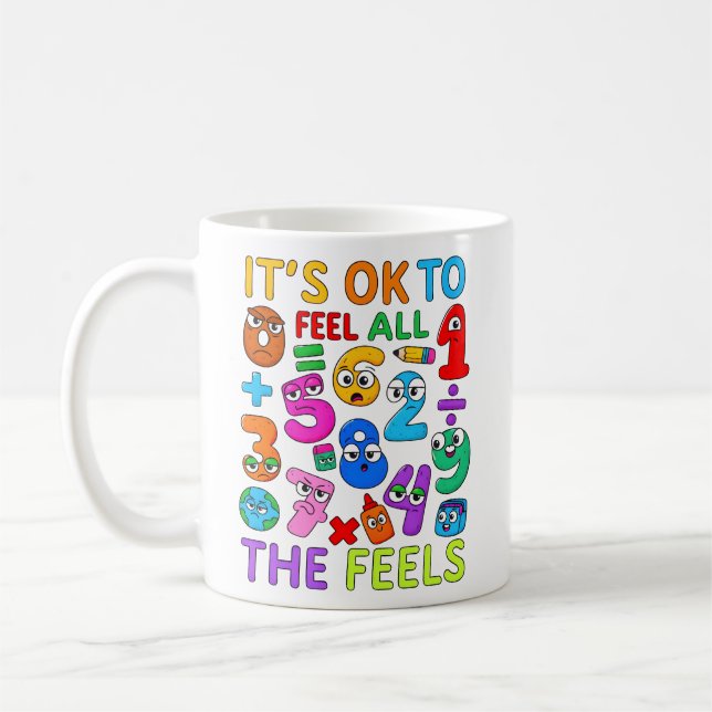 Its OK To Feel All The Feels Maths Mug (Gauche)