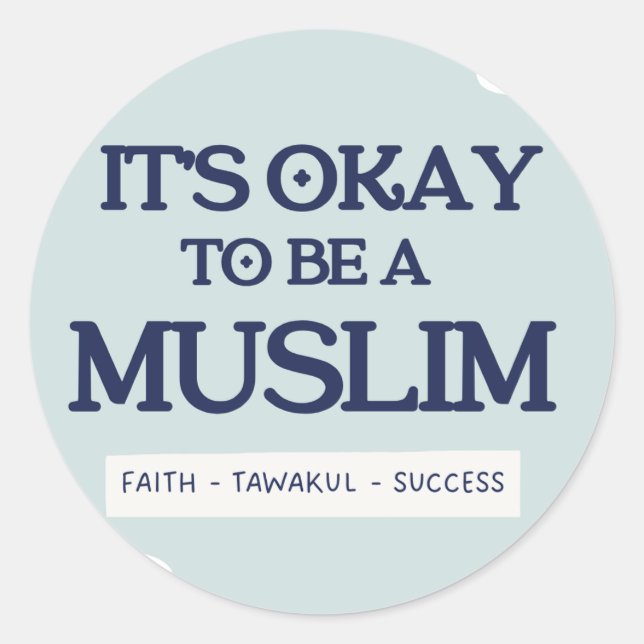 It's Okay To Be a Muslim Sticker (Devant)