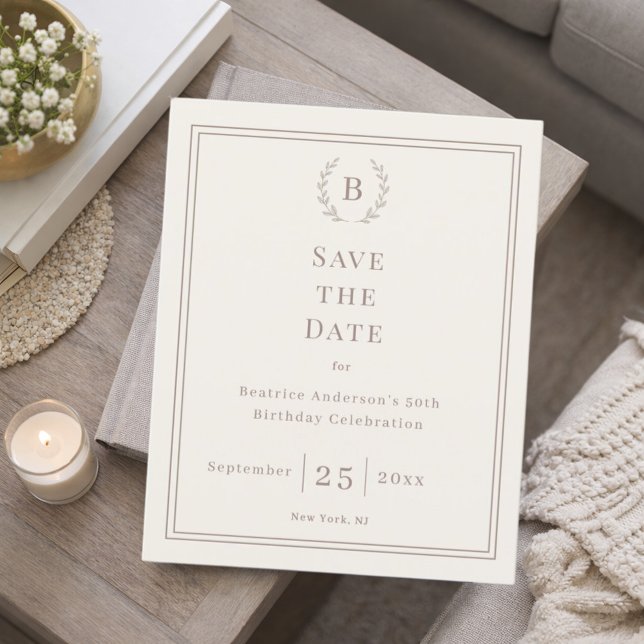 Ivory taupe monogram wreath birthday save the date (Créateur téléchargé)