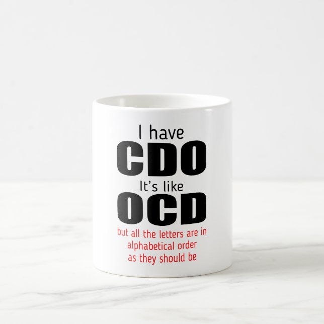 J’ai le Cdo, c’est comme Ocd Gift Mug (Centre)